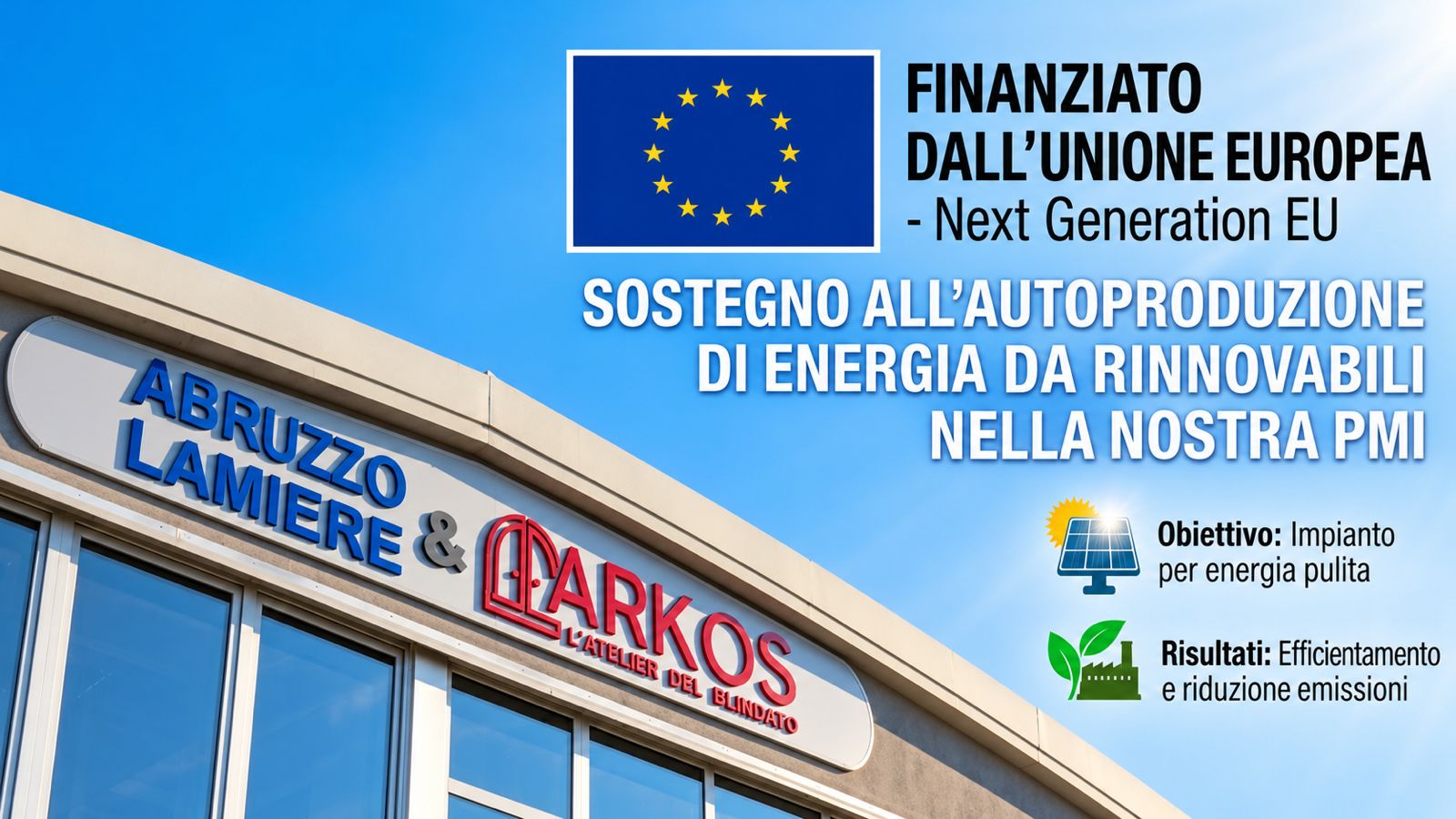 Sostegno all'autoproduzione di energia da rinnovabili nella nostra PMI - Finanziato dall'Unione Europea NextGenerationEU